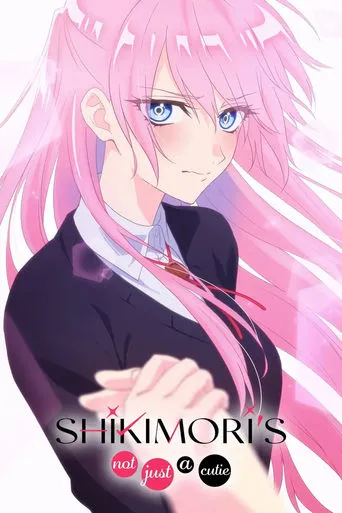 Shikimori's Not Just a Cutie TV series poster - Rated 7.8/10