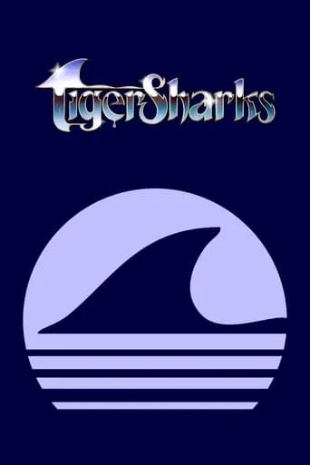 TigerSharks TV series poster - Rated 5/10