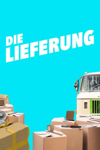 Die Lieferung TV series poster - Rated 7/10