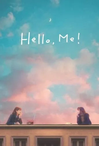 Hello, Me! TV series poster - Rated 7.412/10