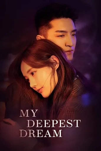 My Deepest Dream TV series poster - Rated 4.7/10