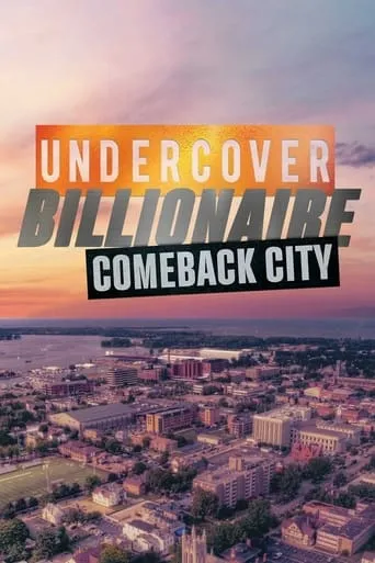 Undercover Billionaire: Comeback City TV series poster - Rated 7.7/10