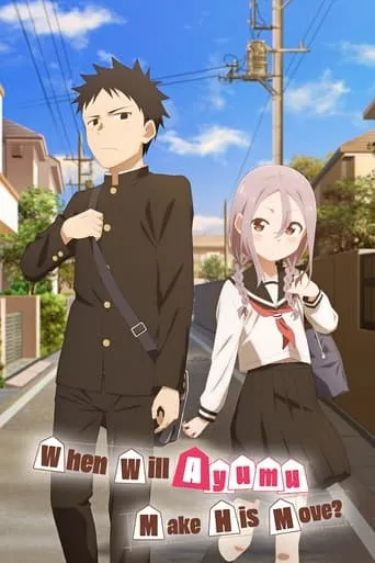 When Will Ayumu Make His Move? TV series poster - Rated 6.2/10