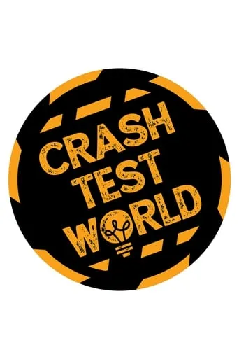 Crash Test World TV series poster - Rated 6/10