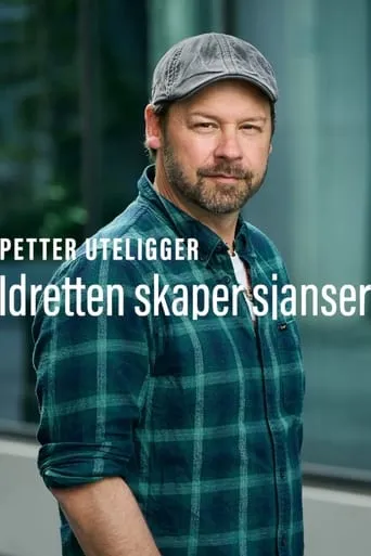 Petter uteligger: Idretten Skaper Sjanser TV series poster - Rated 6/10