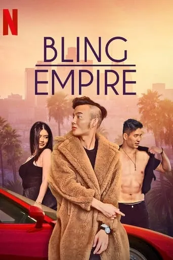 Bling Empire TV series poster - Rated 7.1/10