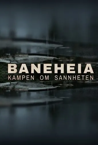 Baneheia: Kampen om sannheten TV series poster - Rated 7/10
