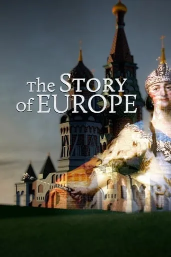 The Story of Europe With Historian Dr. Christopher Clark TV series poster - Rated 9/10