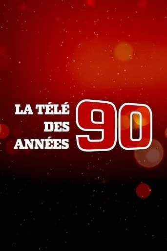 La Télé des années 90 TV series poster - Rated 6.2/10
