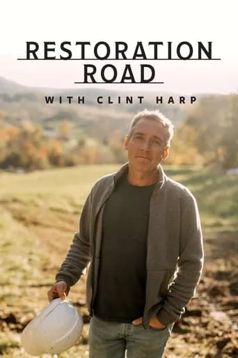Restoration Road With Clint Harp TV series poster - Rated 7/10