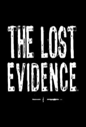 The Lost Evidence TV series poster - Rated 8/10