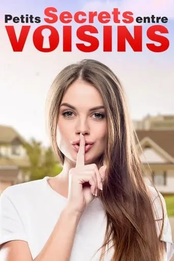 Petits secrets entre voisins TV series poster - Rated 7/10