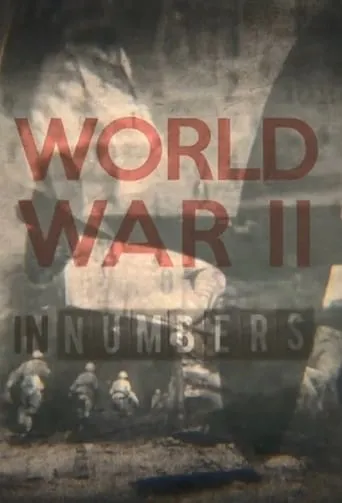 World War II In Numbers TV series poster - Rated 8/10