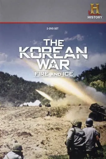 The Korean War: Fire and Ice TV series poster - Rated 6.5/10