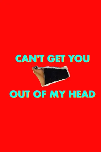 Can't Get You Out of My Head TV series poster - Rated 7.7/10
