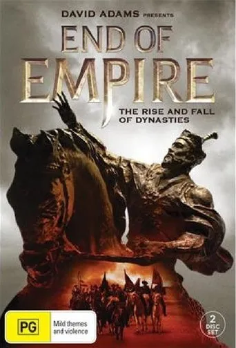 End of Empire: The Rise and Fall of Dynasties TV series poster - Rated 8/10