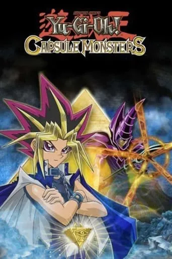 Yu-Gi-Oh! Capsule Monsters TV series poster - Rated 7.9/10
