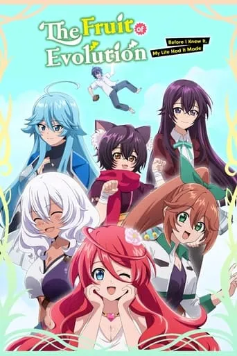 The Fruit of Evolution: Before I Knew It, My Life Had It Made TV series poster - Rated 7.412/10