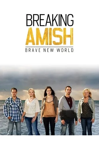Breaking Amish: Brave New World TV series poster - Rated 7/10