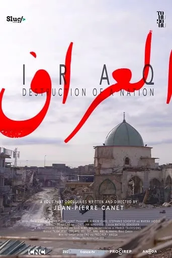 Iraq, Destruction of a Nation TV series poster - Rated 8.8/10
