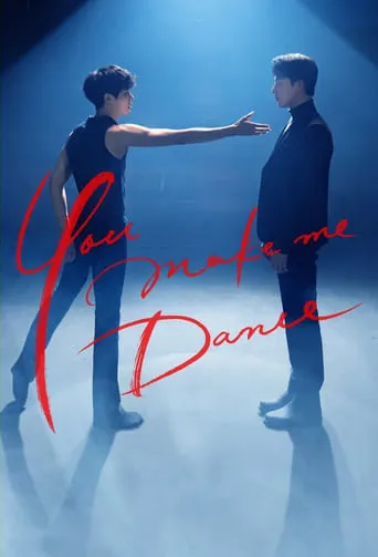 You Make Me Dance TV series poster - Rated 6.4/10