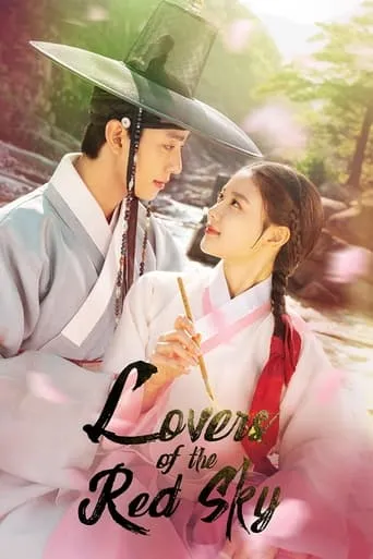 Lovers of the Red Sky TV series poster - Rated 7.3/10
