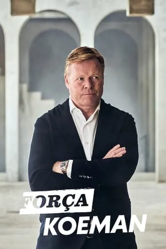 Força Koeman TV series poster - Rated 10/10
