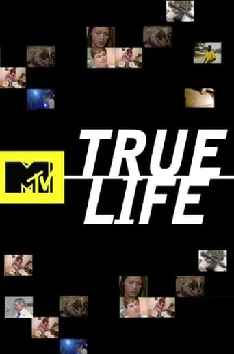 True Life TV series poster - Rated 8.2/10