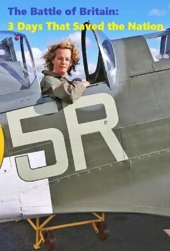 The Battle of Britain: 3 Days That Saved the Nation TV series poster - Rated 5/10