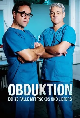 Obduktion – Echte Fälle mit Tsokos und Liefers TV series poster - Rated 7/10