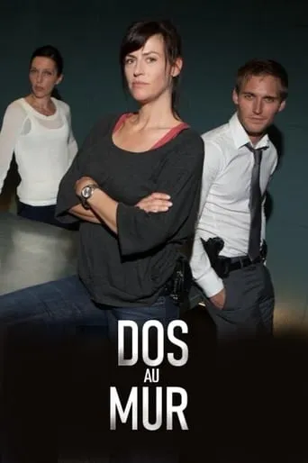 Dos au mur TV series poster - Rated 8/10