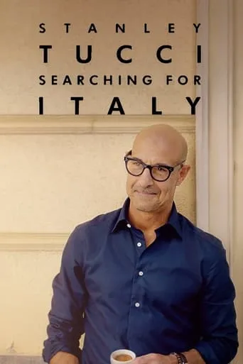 Stanley Tucci: Searching for Italy TV series poster - Rated 7.6/10