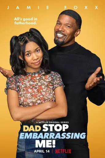 Dad Stop Embarrassing Me! TV series poster - Rated 6.7/10