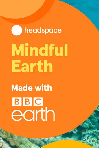 Mindful Earth TV series poster - Rated 6/10