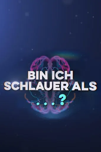 Bin ich schlauer als…? TV series poster - Rated 8/10
