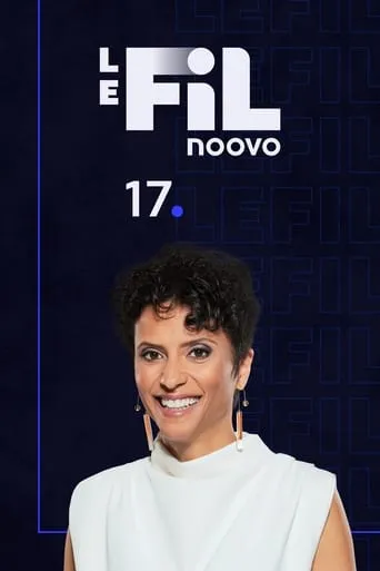 Noovo Le Fil 17 TV series poster - Rated 2.2/10