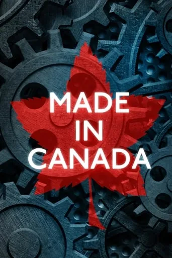 Made in Canada TV series poster - Rated 7/10