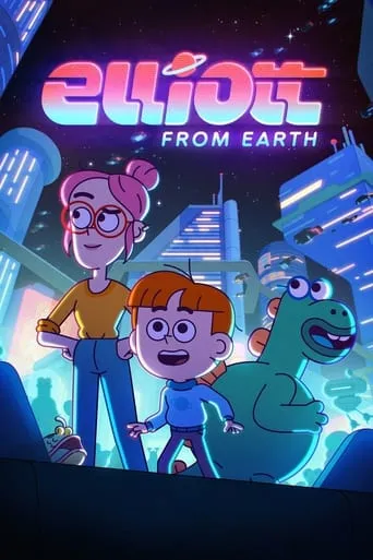 Elliott from Earth TV series poster - Rated 7.7/10