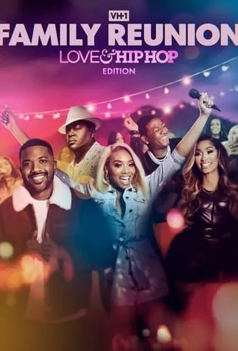 VH1 Family Reunion: Love & Hip Hop Edition TV series poster - Rated 8.6/10