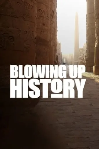 Blowing Up History TV series poster - Rated 6.6/10