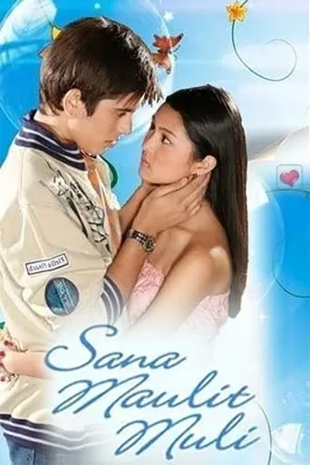 Sana Maulit Muli TV series poster - Rated 8/10