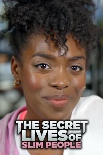 The Secret Lives Of Slim People TV series poster - Rated 7/10