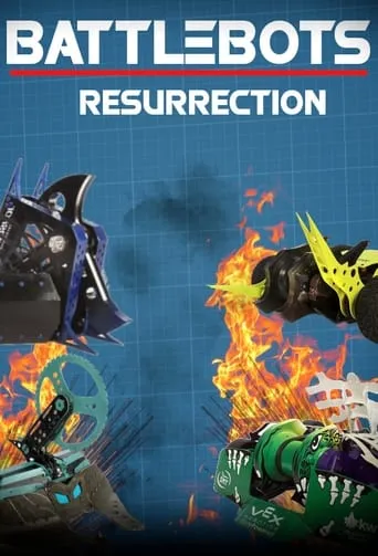 Battlebots Resurrection TV series poster - Rated 10/10