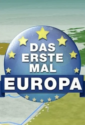 Das erste Mal ... Europa! TV series poster - Rated 5.5/10
