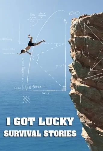 I Got Lucky: Survival Stories TV series poster - Rated 8/10