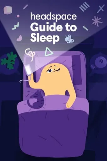 Headspace Guide to Sleep TV series poster - Rated 7.679/10