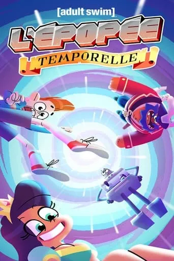 L'Épopée temporelle TV series poster - Rated 6.8/10