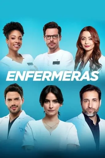 Enfermeras TV series poster - Rated 7.65/10