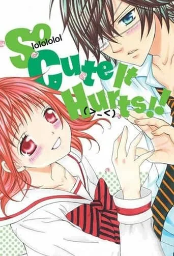So Cute It Hurts!! TV series poster - Rated 4/10
