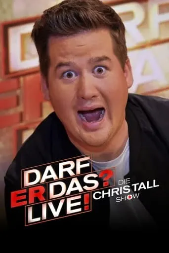 Darf er das? – Die Chris Tall Show TV series poster - Rated 6/10